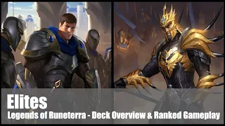 Elites | Deck Guide & Gameplay | Legends of Runeterra