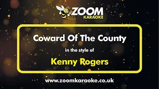 Kenny Rogers - Coward Of The County - Karaoke Version from Zoom Karaoke