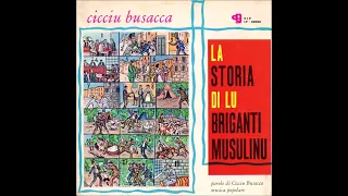 Cicciu Busacca - La storia di lu briganti Musulinu