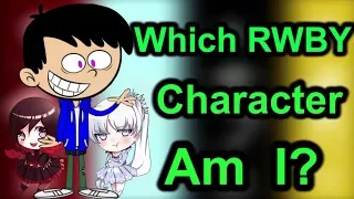 WHICH RWBY CHARACTER AM I? (RWBY Quiz) - EruptionFang