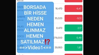 BORSADA BİR HİSSE NEDEN HEMEN ALINIP SATILMAZ