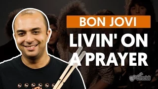 Livin' On A Prayer - Bon Jovi (aula de bateria)