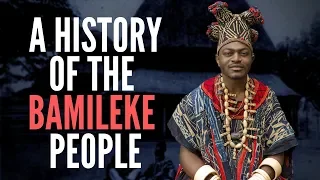 A History Of The Bamileke People