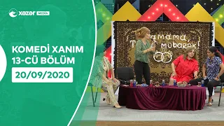 Komedi Xanım (13-cü Bölüm ) 20.09.2020