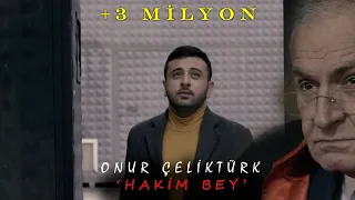 ONUR ÇELİKTÜRK / HAKİM BEY