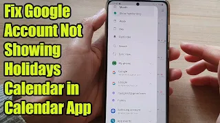 How to Fix Google Account Not Showing Holidays Calendar in Calendar App on Samsung Phone