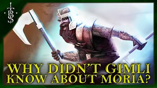 Why Didn't Gimli Know About What Happened In Moria? (Khazad-dum) | Lord of the Rings Lore