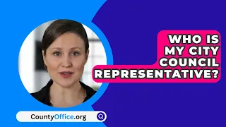 Who Is My City Council Representative? - CountyOffice.org