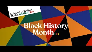 Introduction to Closing our Gap: Black History 365 at Canterbury Christ Church University