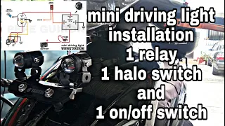 mini driving light installation | 1 relay | 1 halo switch | 1 on/off switch