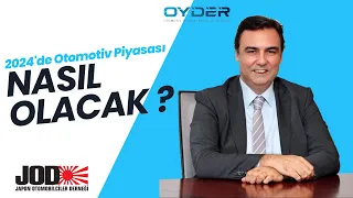 ÇINAR NOYAN | OYDER : Otomotiv Piyasası Düşecek mi ? Artacak mı?