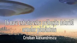 16 Nave Extraterestre Prabusite Datorită Armelor Pamantene * Secretele Dezvaluite de Philip J. Corso