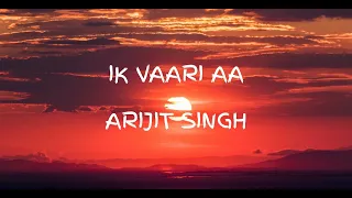 Ik Vaari Aa (Lyrcial) | Arijit Singh | Raabta | Sushant Singh Rajput & Kriti Sanon | Pritam