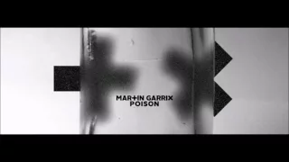 Martin Garrix - Poison (Extended Mix)