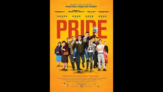 PRIDE (2014) - Movie Review