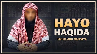 Hayo haqida || Ustoz Abu Muoviya