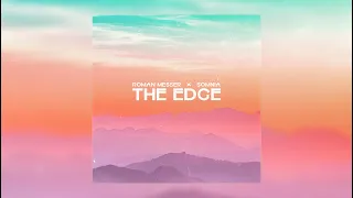 Roman Messer & Somnia - The Edge (Extended Mix)