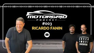 Motorgrid Podcast - Ricardo Fanin - EP 03