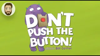 Dad Reads - Don't Push The Button! (Read Aloud)