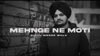 REACTION : MEHNGE NE MOTI | SIDHU MOOSE WALA