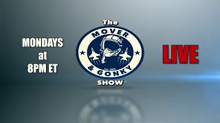 The Mover and Gonky Show *LIVE* Episode 21