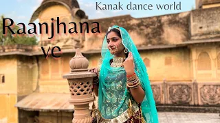 Raanjhana ve || Bollywood song || kanaksolanki || new Rajasthani dance 2022 || kanakdanceworld