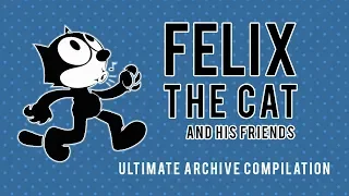 Felix the Cat and His Friends - Over 2 Hours of Classic Cartoons