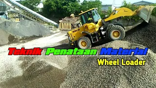 Cara Penataan Material Batu Split, Tekniknya Seperti ini ‼.. -wheel loader