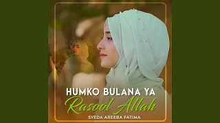 Humko Bulana Ya Rasool Allah