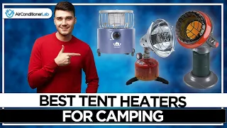 Best Tent Heaters For Camping