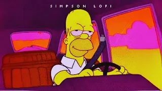 CHILL VIBES | Simpson Lofi Mix 2024 | Chill & Aesthetic Music Playlist