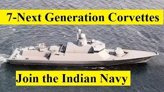 Seven New Stealth “Next Generation Corvettes”  Join the Indian Navy