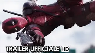 DEADPOOL Trailer Ufficiale Italiano (2016) - Ryan Reynolds HD