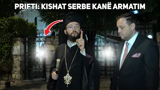 Prifti Nikolla shkon ne Kishe Serbeve. Ju thot KFORit ti kontrolloj ato.Policia e nderpret xhirimin.