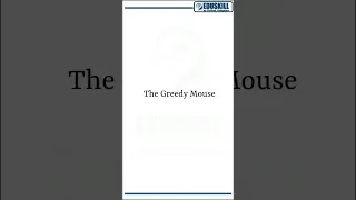 "Listen & Learn: Amazing Short Stories for English Speaking & Reading Practice!" The Greedy Mouse