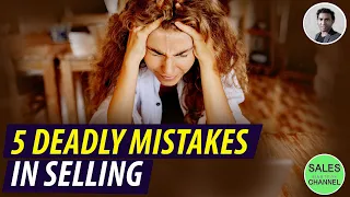 5 Deadly Mistakes in Selling KITHSIRI H V A