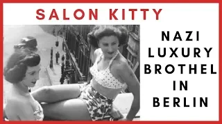 Salon Kitty – Nazi Luxury Brothel in Berlin