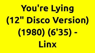 You're Lying (12" Disco Version) - Linx | 80s Club Mixes | 80s Club Music | 80s Disco Mix