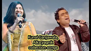 Kunal Ganjawala,Alka Yagnik Bollywood collection songs#