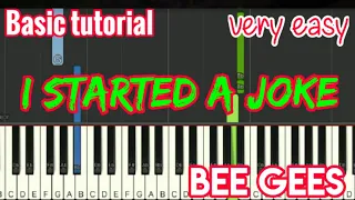 I started a joke - Bee Gees | Easy Piano