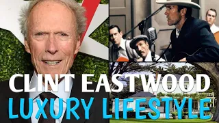 Clint Eastwood's Lifestyle 2021, Mansions, Net Worth, Filmography