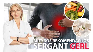 Mitybos rekomendacijos, sergant gastroezofaginio refliukso liga (GERL)