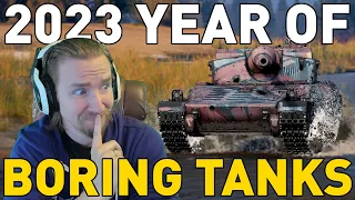 2023 the year of BORING tanks