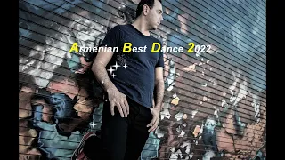 Armenian Best Dance 2022 Mix #2 DJ Mher (PLE)