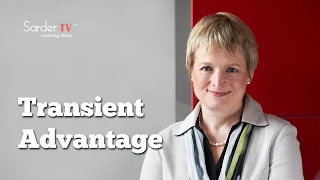 What is a transient advantage? by Rita McGrath, Author of The End of Competitive Advantage