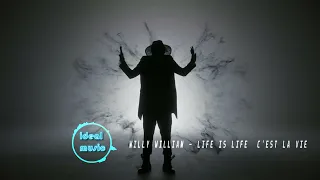 WILLY WILLIAM - LIFE IS LIFE (C'EST LA VIE)