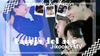 JIKOOK-Pareja del año FMV.