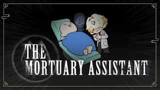 🔴LIVE The Mortuary Assistant มารับจ๊อบเสริมคั้บ《 Dacapo 》