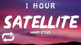 Harry Styles - Satellite (Lyrics) | 1 HOUR