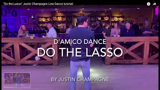 “Do the Lasso” Justin Champagne Line Dance tutorial.